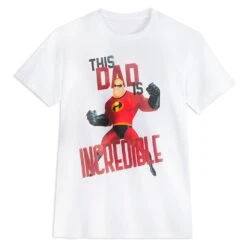 Disney Mr. Incredible ''This Dad Is Incredible'' T-Shirt For Men โ The Incredibles